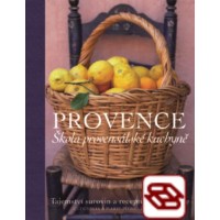 Provence. Škola provensálské kuchyně